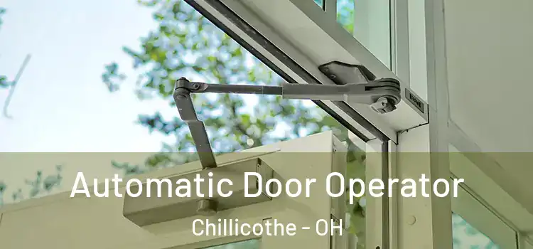 Automatic Door Operator Chillicothe - OH