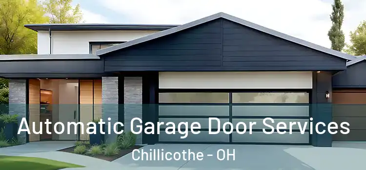  Automatic Garage Door Services Chillicothe - OH