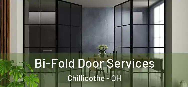  Bi-Fold Door Services Chillicothe - OH