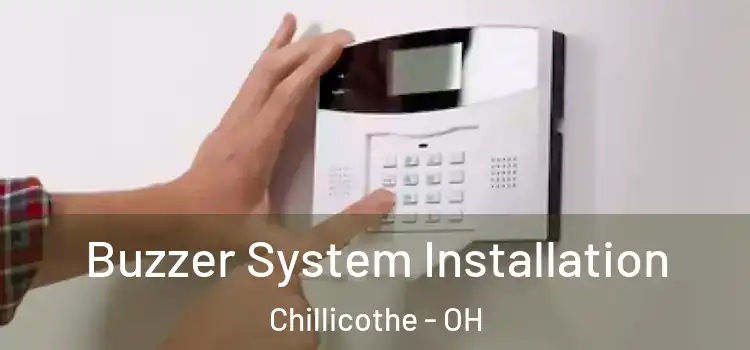 Buzzer System Installation Chillicothe - OH
