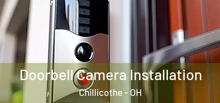  Doorbell Camera Installation Chillicothe - OH