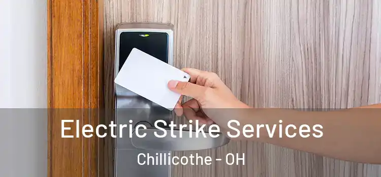  Electric Strike Services Chillicothe - OH