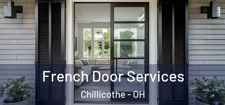  French Door Services Chillicothe - OH