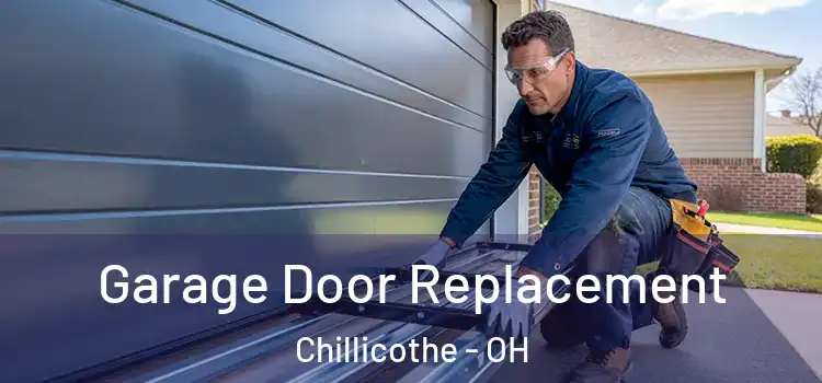  Garage Door Replacement Chillicothe - OH