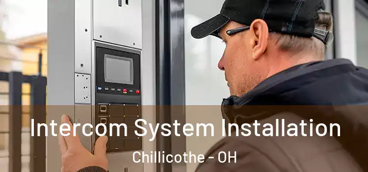Intercom System Installation Chillicothe - OH