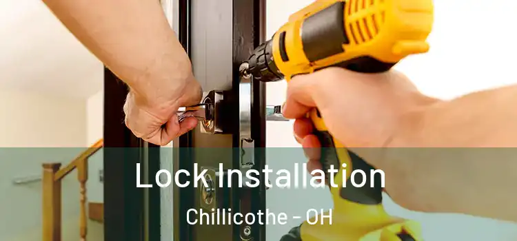 Lock Installation Chillicothe - OH