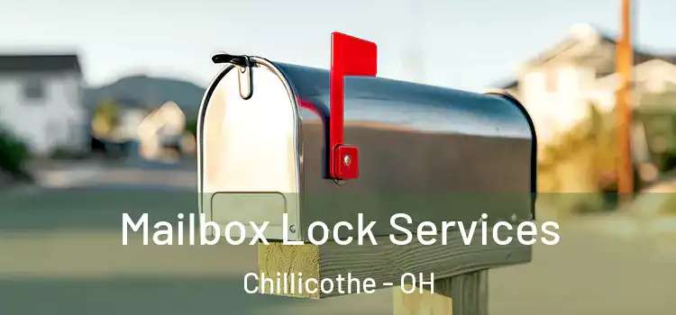 Mailbox Lock Services Chillicothe - OH