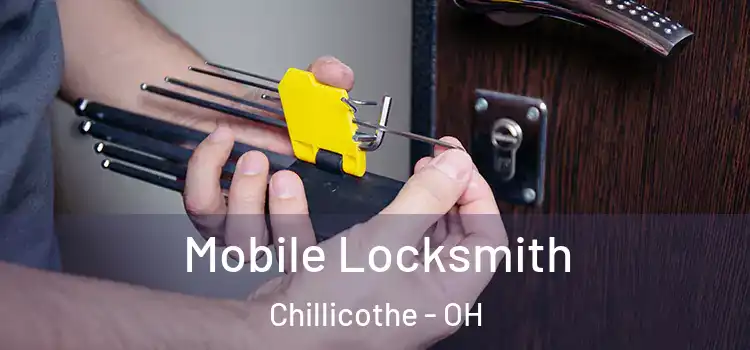 Mobile Locksmith Chillicothe - OH