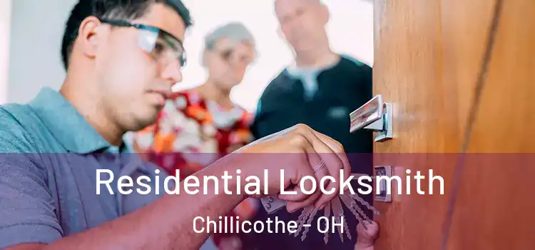 Residential Locksmith Chillicothe - OH