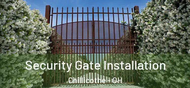 Security Gate Installation Chillicothe - OH