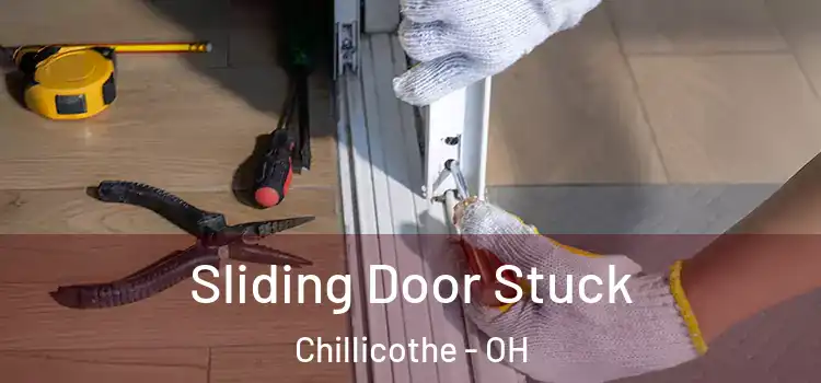  Sliding Door Stuck Chillicothe - OH